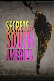 Secrets of South America series tv