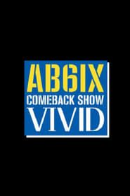 AB6IX COMEBACK SHOW 비비드 series tv