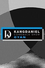 강다니엘 컴백쇼 CYAN (2020)