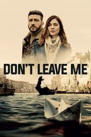 Don't Leave Me series tv