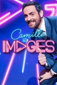 Camille & Images series tv