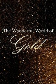 The Wonderful World Of Gold series tv