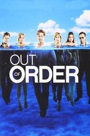 Out of Order</b> saison 01 