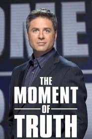 The Moment of Truth series tv