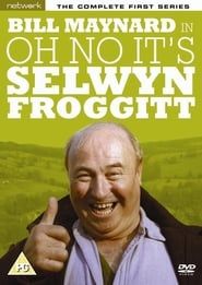 Oh No, It's Selwyn Froggitt!</b> saison 01 