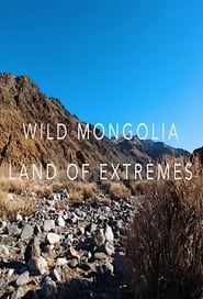 Wild Mongolia: Land of Extremes series tv