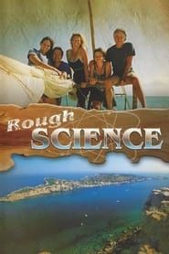 Rough Science series tv