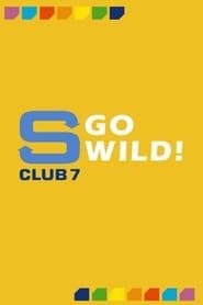 S Club 7 Go Wild! series tv