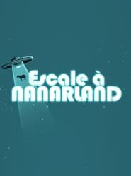 Escale à Nanarland 2013</b> saison 01 