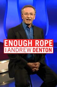 Enough Rope With Andrew Denton series tv