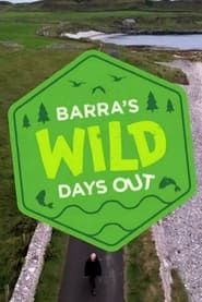 Barra's Wild Days Out 2022</b> saison 01 