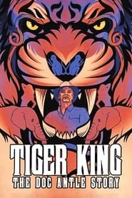 Tiger King : Le cas Doc Antle (2021)