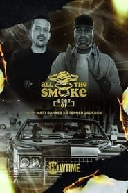 The Best of All the Smoke with Matt Barnes and Stephen Jackson series tv
