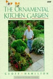 The Ornamental Kitchen Garden series tv