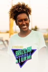 O Próximo Brazilian Storm series tv