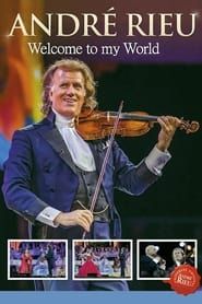 André Rieu - Welcome to My World series tv
