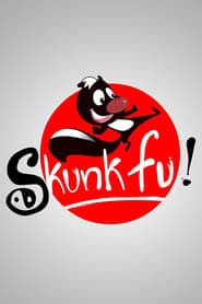 Skunk Fu! series tv