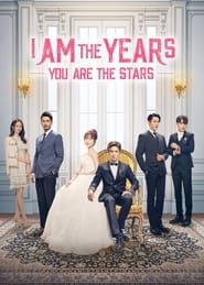 I Am The Years You Are The Stars series tv