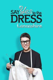 Say Yes To The Dress: Lancashire 2021</b> saison 01 