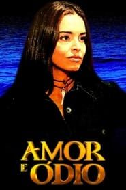 Amor e Ódio (2001)