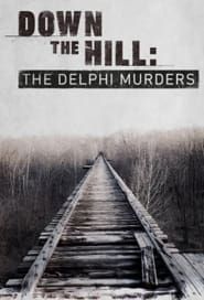 Down the Hill: The Delphi Murders 2021</b> saison 01 