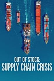 Out of Stock: Supply Chain Crisis series tv