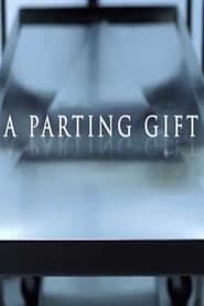 A Parting Gift series tv