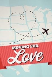 Moving for Love series tv