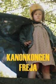 Kanonkongen Freja series tv