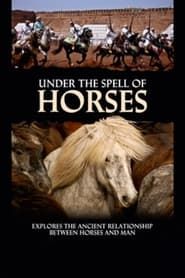 Under the Spell of Horses</b> saison 01 