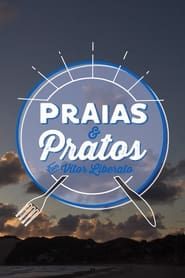 Praias e Pratos com Vitor Liberato series tv