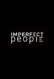 Imperfect People</b> saison 01 
