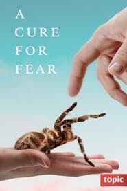 A Cure for Fear 2018</b> saison 01 