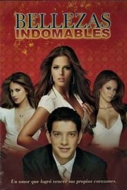 Bellezas Indomables series tv