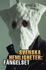 Image Svenska hemligheter: Fängelset