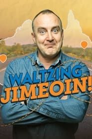 Waltzing Jimeoin series tv