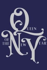 Queen Of The New Year</b> saison 01 