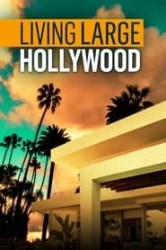 Living Large Hollywood series tv