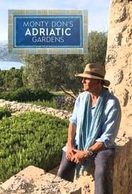 Monty Don's Adriatic Gardens 2022</b> saison 01 
