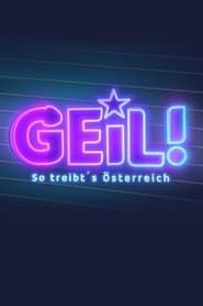 Geil! – So treibt’s Österreich (2021)