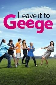 Leave It to Geege series tv