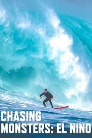 Chasing Monsters: El Niño 2018</b> saison 01 