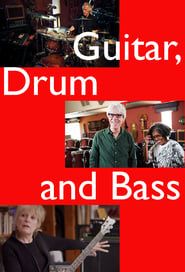 Guitar, Drum and Bass series tv