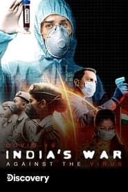 COVID 19: India's War Against The Virus series tv