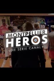 Montpellier Héros 2021</b> saison 01 