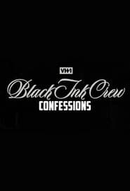 Black Ink Crew: Confessions series tv