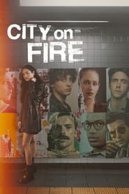 City on Fire series tv
