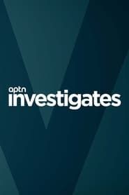 APTN Investigates series tv
