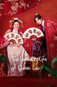 The Legendary Life of Queen Lau series tv