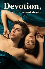 Devotion, a Story of Love and Desire series tv